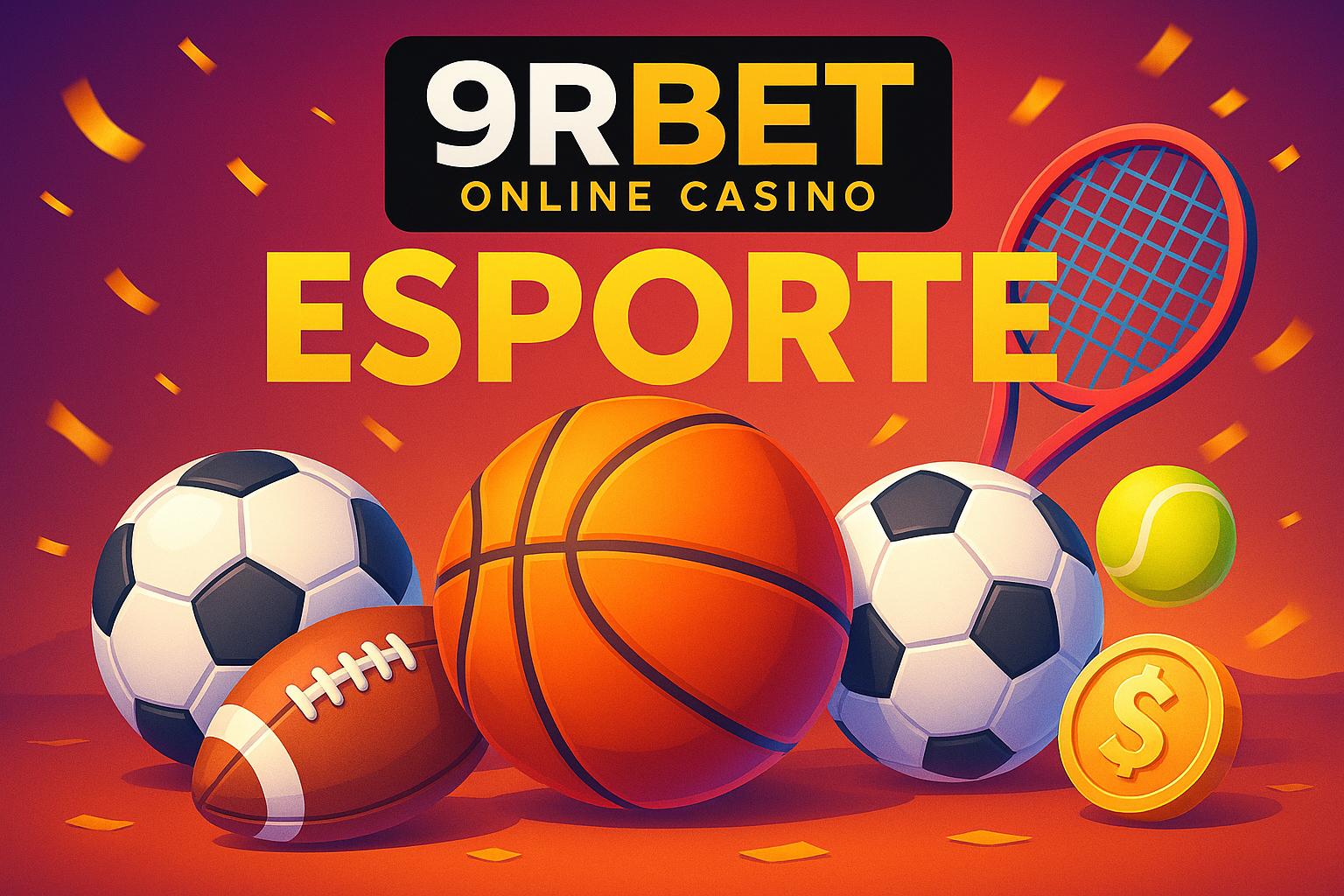 Apostas esportivas no cassino online 9RBET